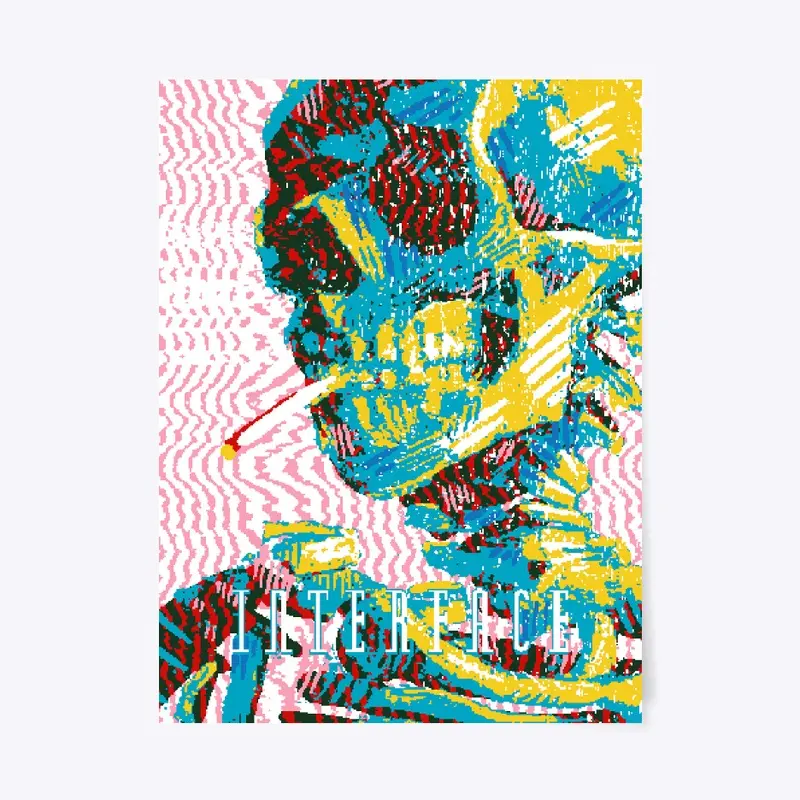 Interface Skeleton with Cigarette Poster